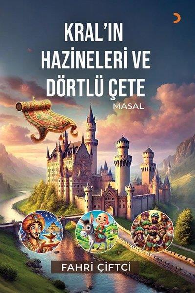 Fahri ÇiftçiOkul Öncesi Masal KitaplarıKral'ın Hazineleri ve Dörtlü Çete