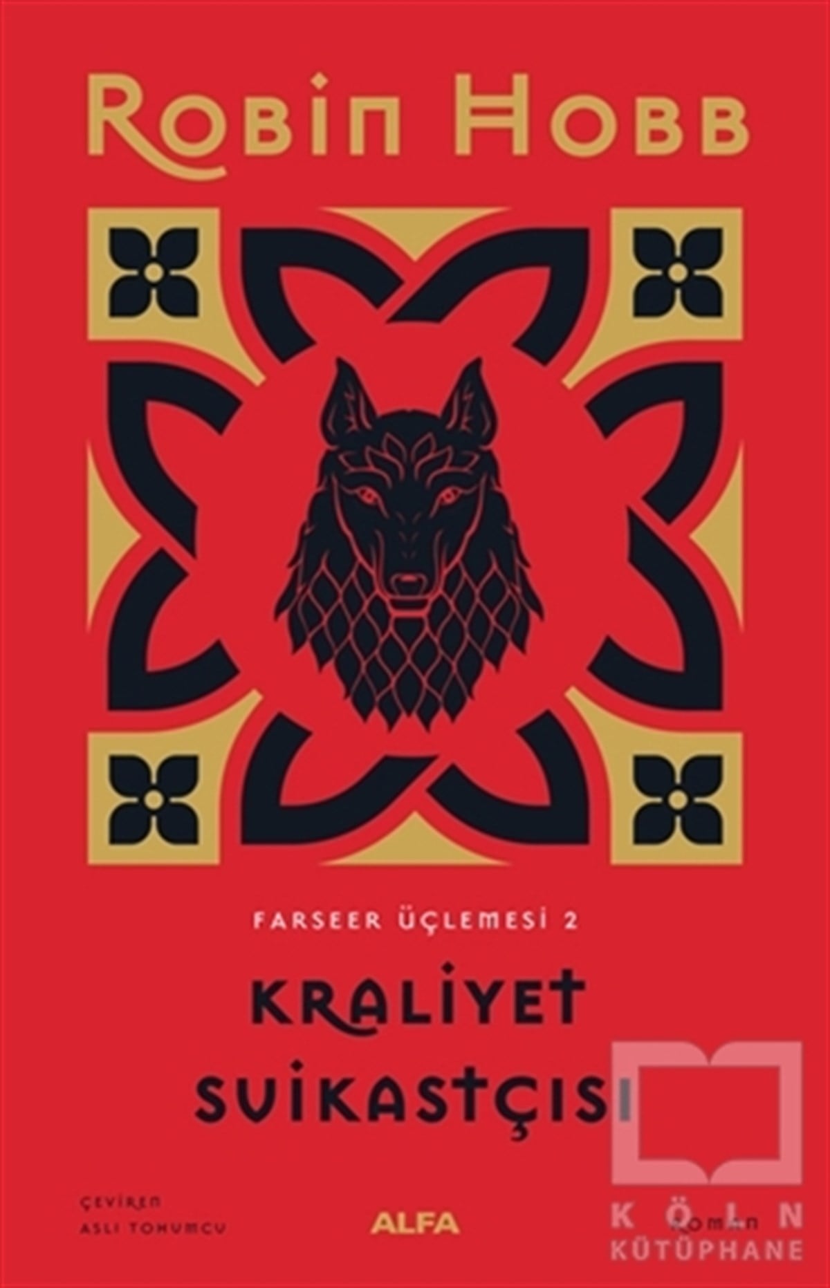 Robin HobbTürkische RomaneKraliyet Suikastçısı - Farseer Üçlemesi 2 (Ciltli)