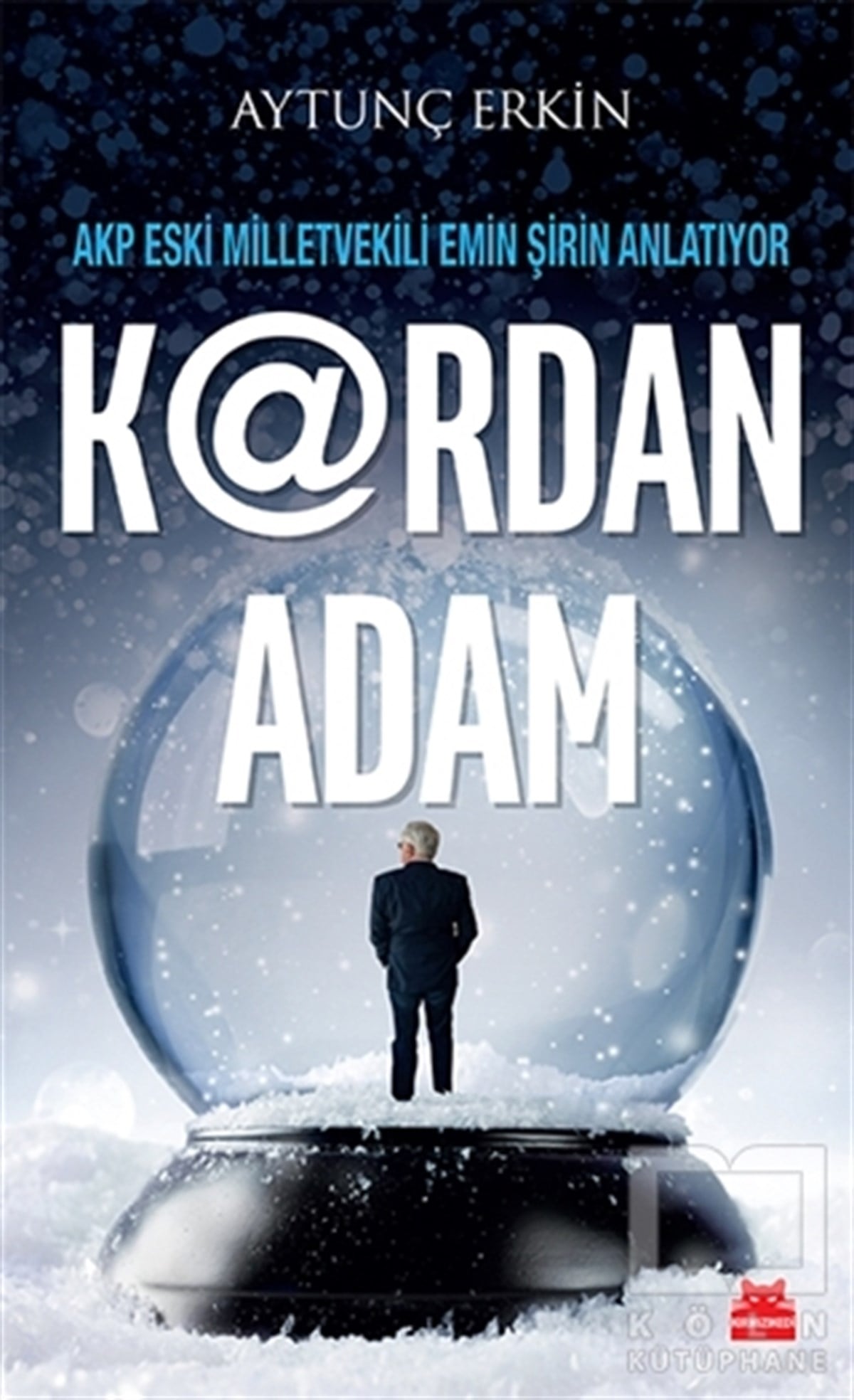 Aytunç ErkinGüncel SiyasetK@rdan Adam