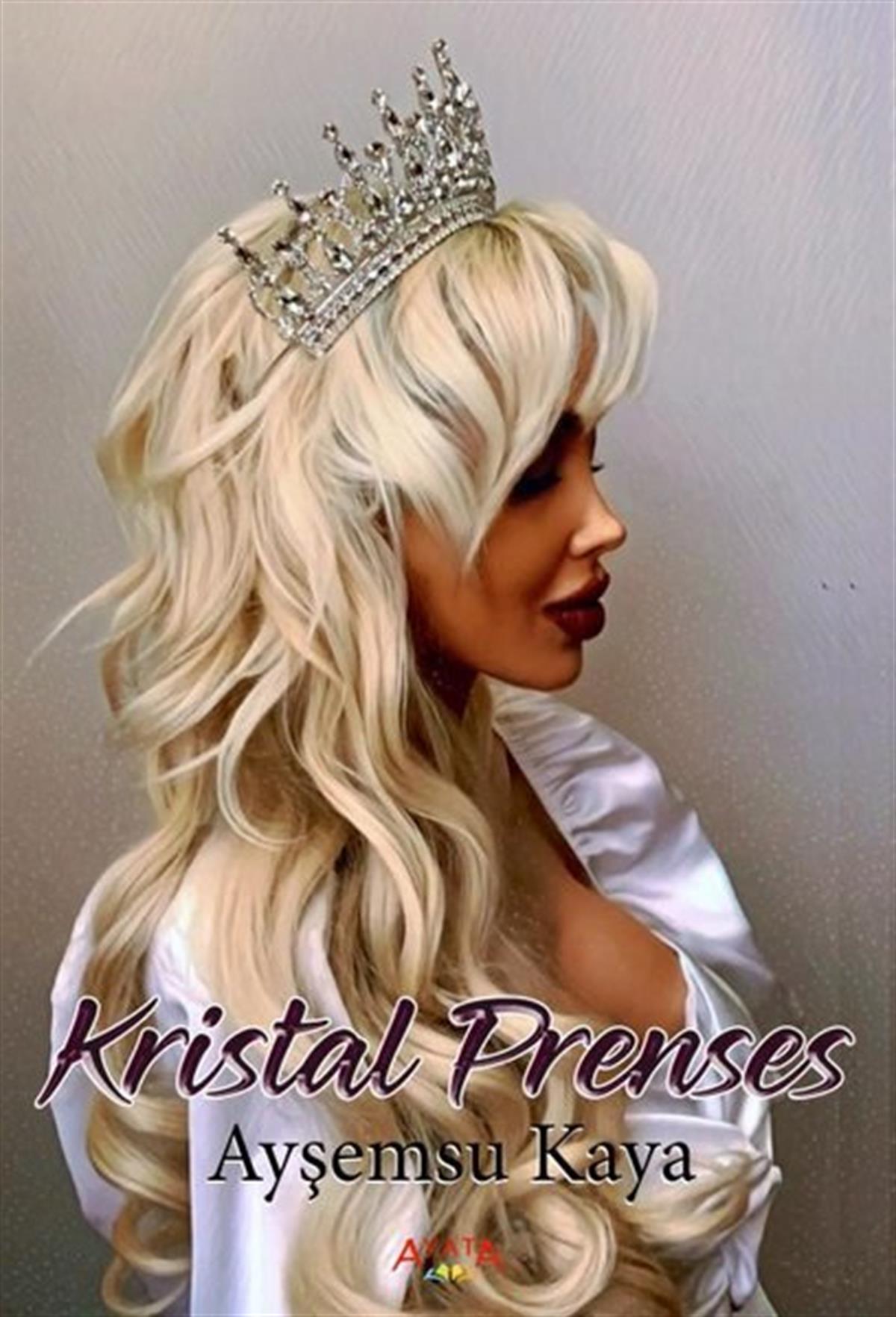 Ayşemsu KayaFantastik Kitaplar & Fantastik RomanlarKristal Prenses