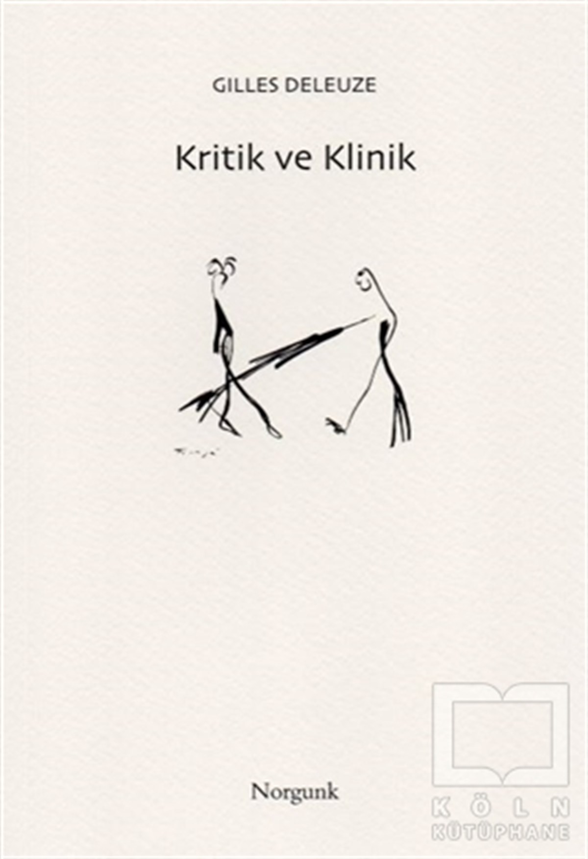 Gilles DeleuzeAraştıma-İnceleme-ReferansKritik ve Klinik