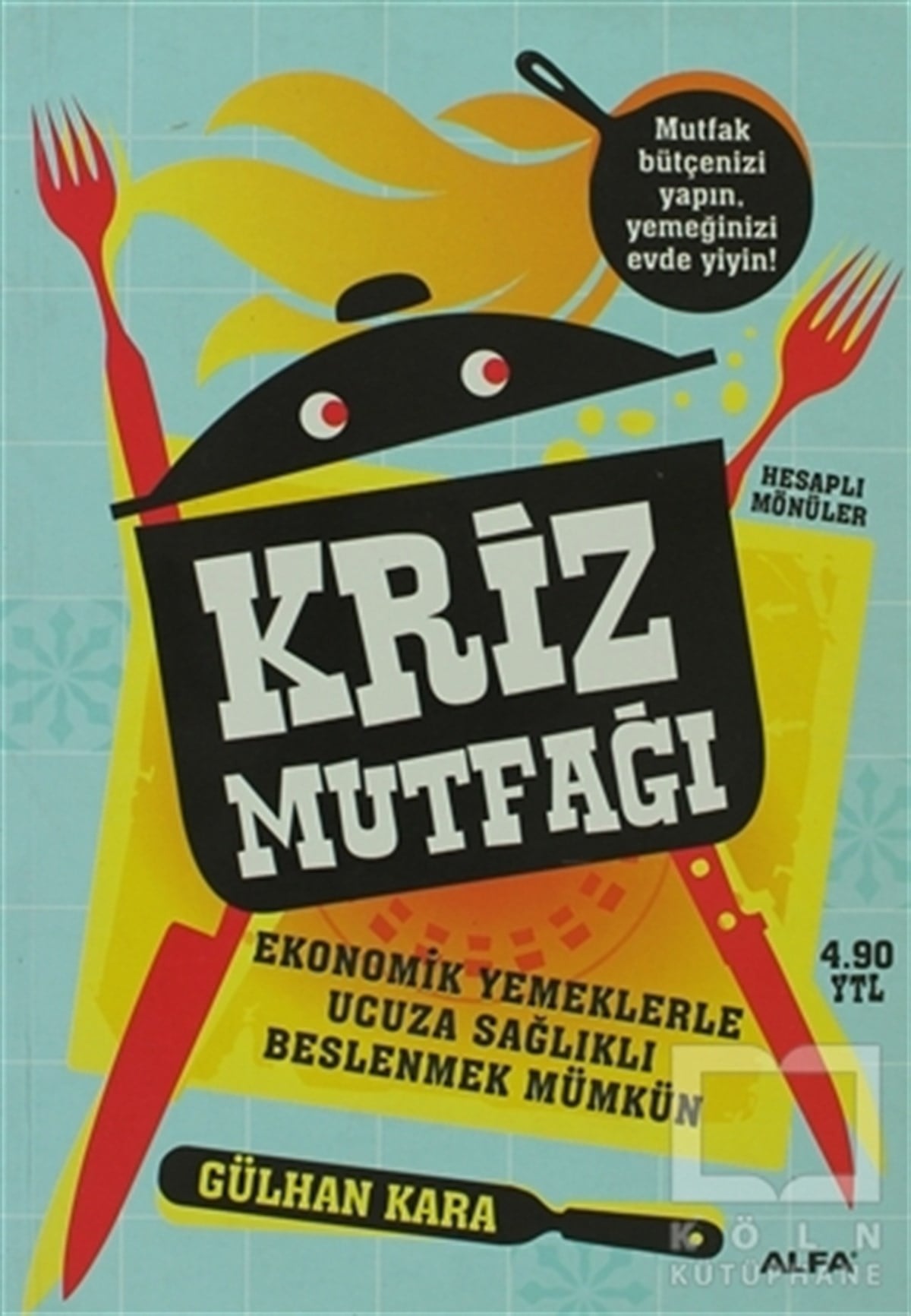 Gülhan KaraYemek KitaplarıKriz Mutfağı