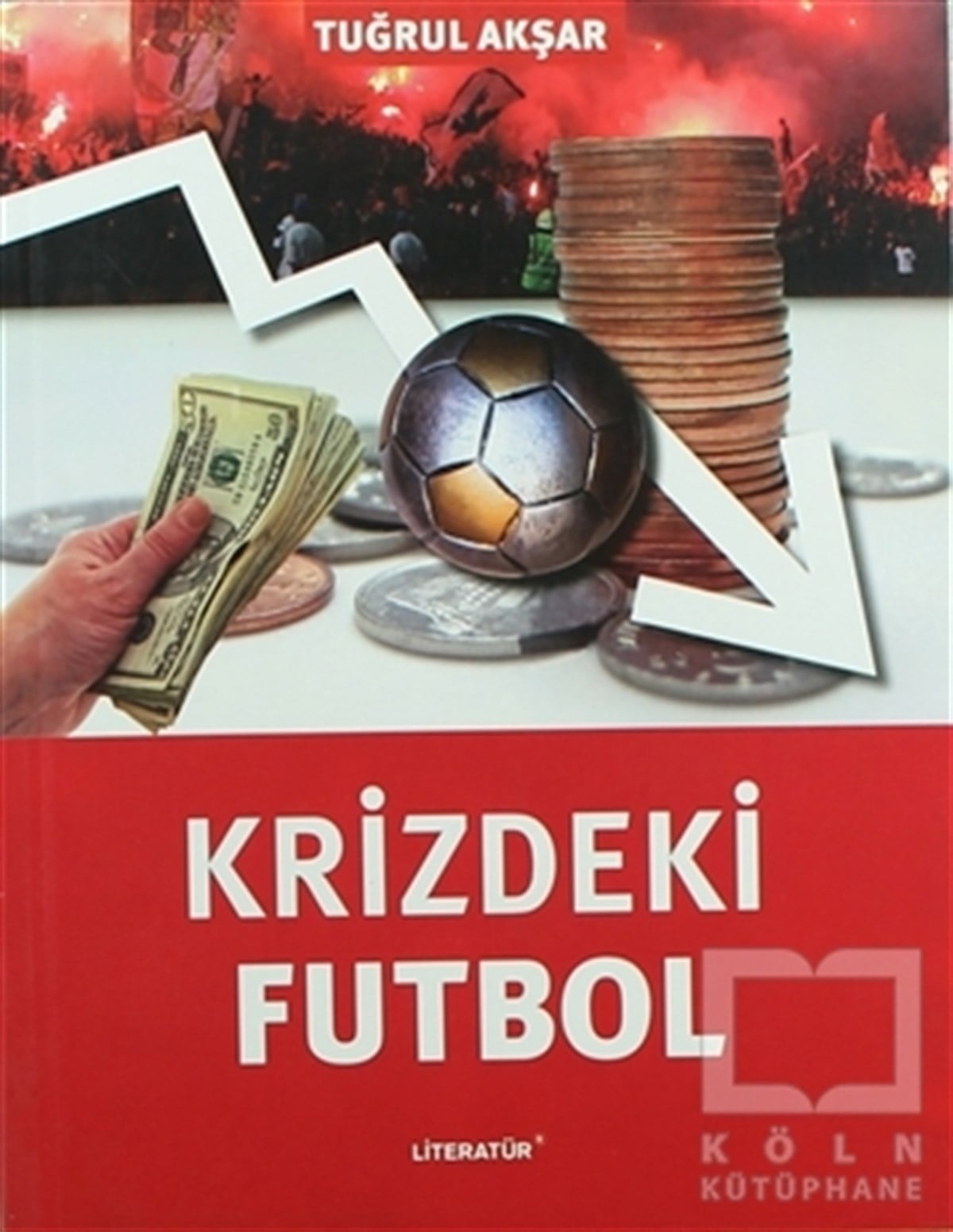 Krizdeki Futbol