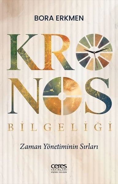 Bora ErkmenKişisel Gelişim KitaplarıKronos Bilgeliği - Zaman Yönetiminin Sırları
