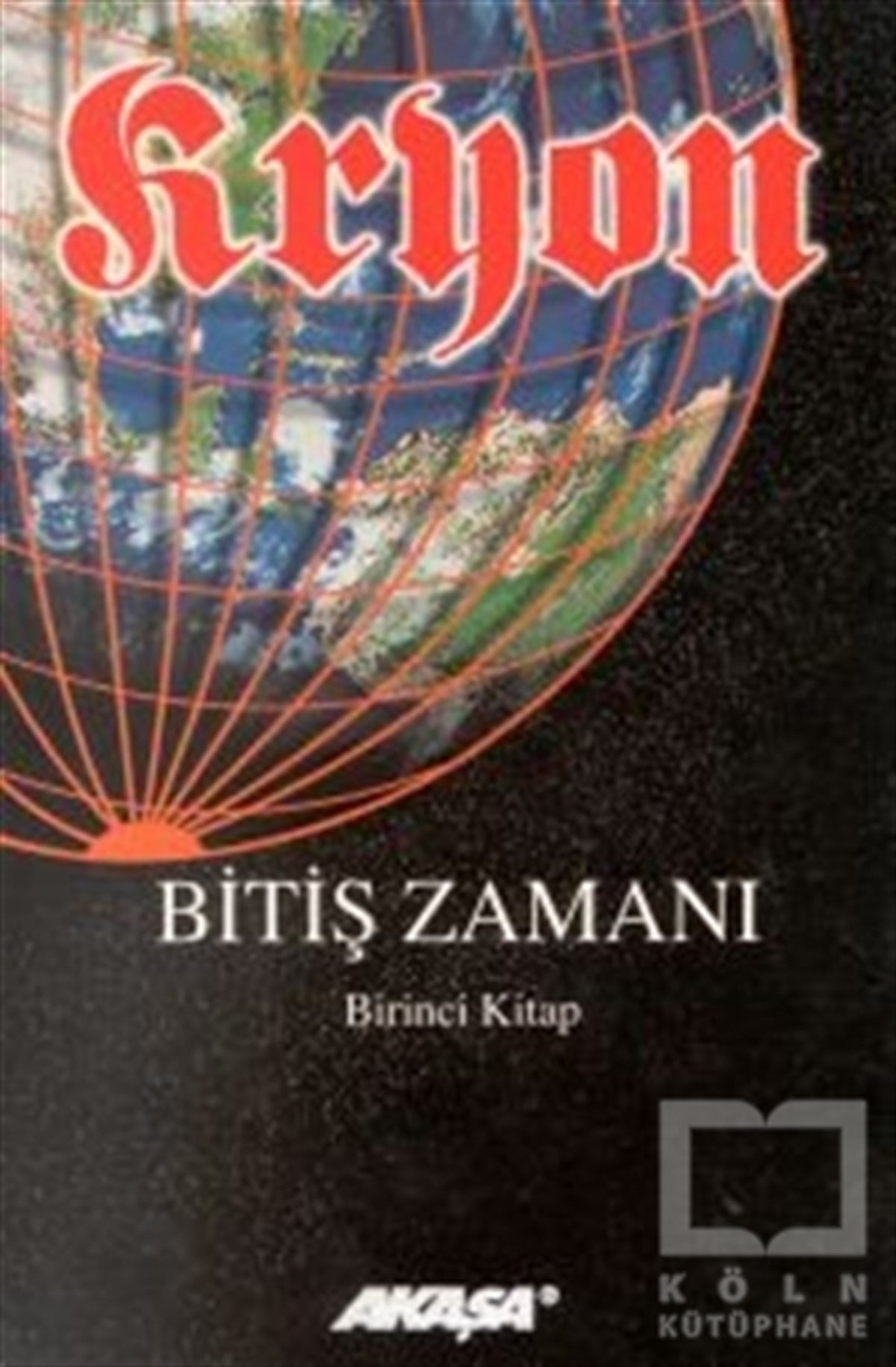 Lee CarrollGenel KonularKryon: 1. Kitap Bitiş Zamanı