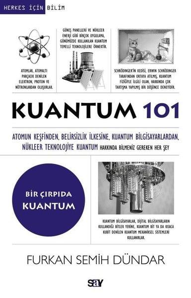 Furkan Semih DündarPopüler Bilim KitaplarıKuantum 101 - Bir Çırpıda Kuantum