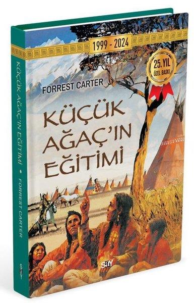 Forrest CarterDünya RomanKüçük Ağaç'ın Eğitimi - İplik Dikişli