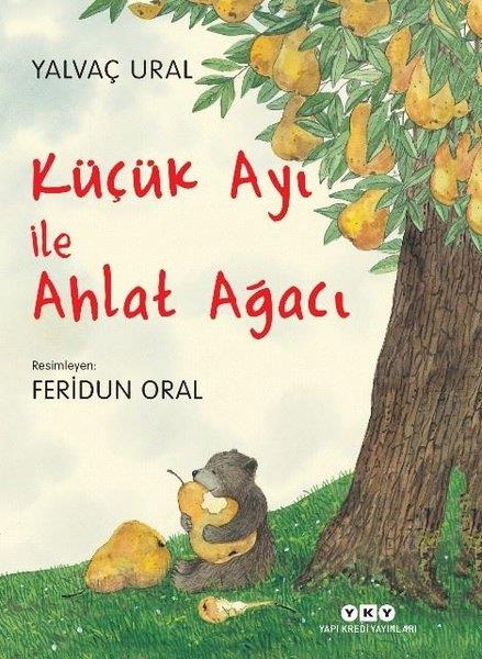 Yalvaç UralKinder RomaneKüçük Ayı ile Ahlat Ağacı