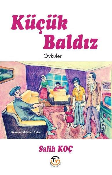 Salih KoçÇocuk Gençlik RomanlarıKüçük Baldız - Öyküler