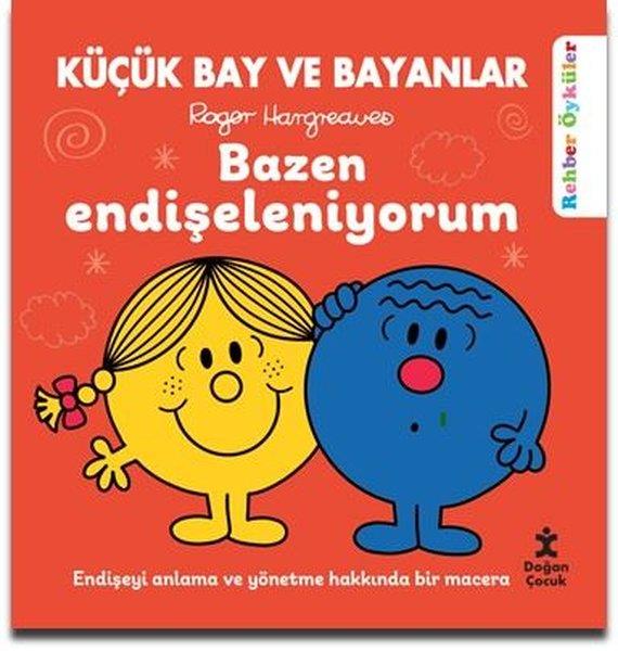 Roger HargreavesEgitim Etkinlik KitaplariKüçük Bay ve Bayanlar - Bazen Endişeleniyorum - Rehber Öyküler