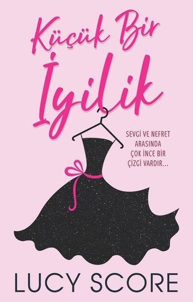 Lucy ScoreLiebesromaneKüçük Bir İyilik