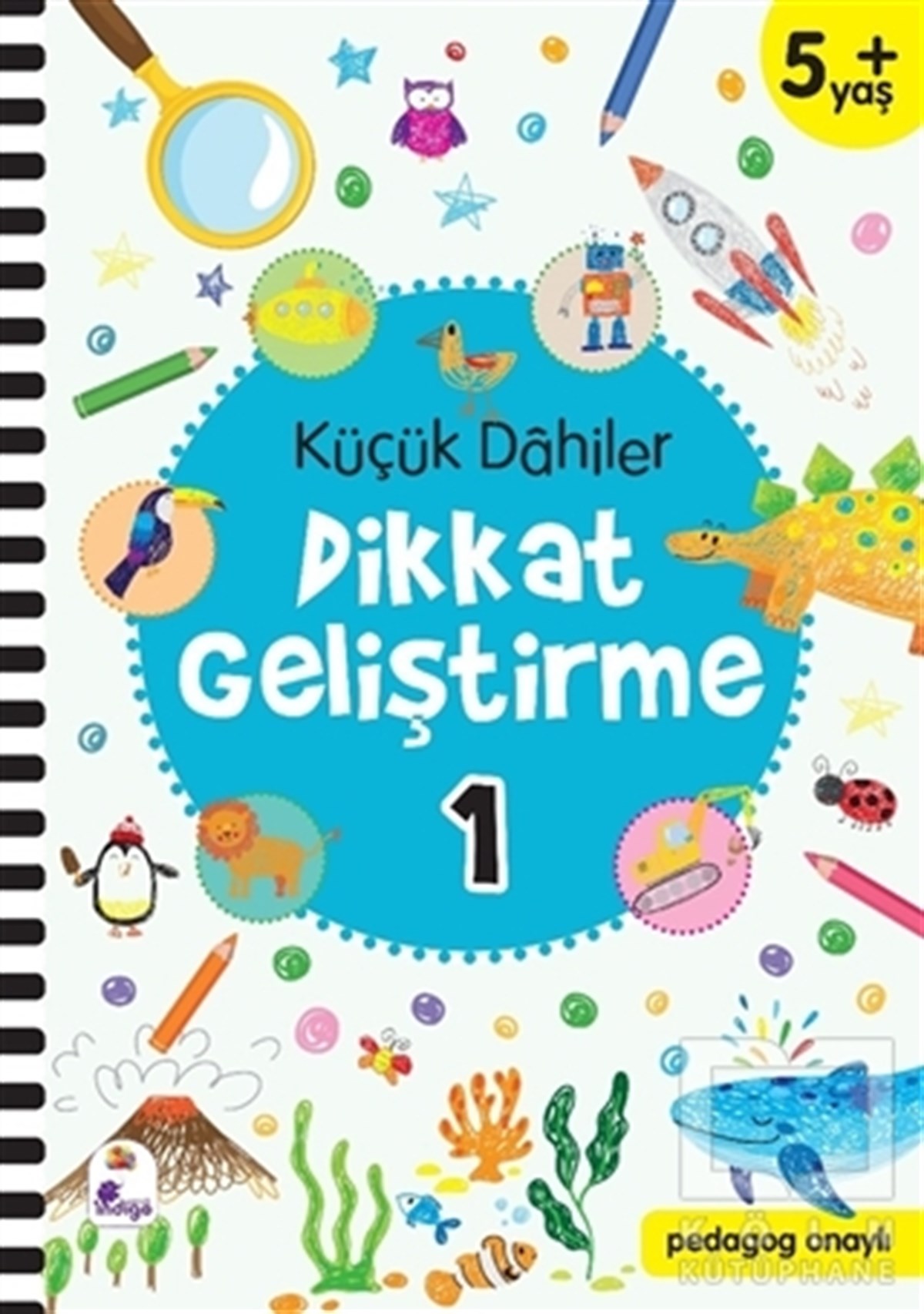 Gülizar Ç. ÇetinkayaEtkinlik KitaplarıKüçük Dahiler Dikkat Geliştirme 1 (5+ Yaş)