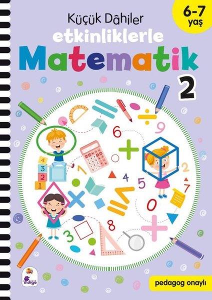 KolektifEtkinlik KitaplarıKüçük Dahiler - Etkinliklerle Matematik 2. Kitap 6 - 7 Yaş