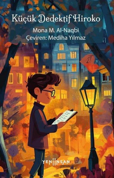 Mona M. Al-NaqbiÇocuk Gençlik RomanlarıKüçük Dedektif Hiroko