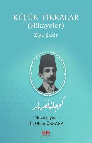 Ziya ŞakirKritik & Theorie & AnalyseKüçük Fıkralar - Hikayeler
