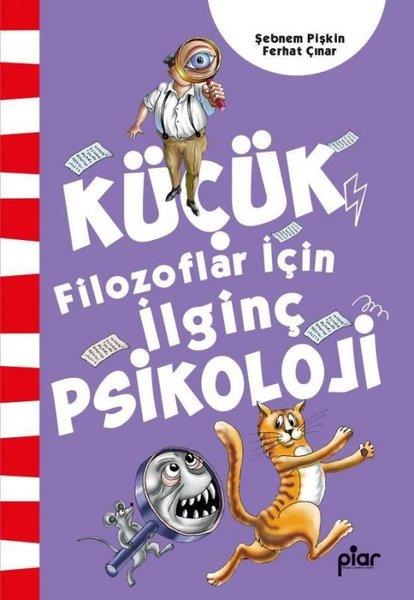 Ferhat ÇınarÇocuk Gençlik RomanlarıKüçük Filozoflar İçin İlginç Psikoloji