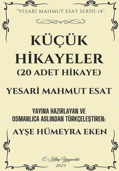 Yesari Mahmut EsatDünya RomanKüçük Hikayeler - 20 Adet Hikaye