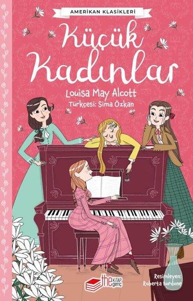 Louisa May AlcottKinderbücher KlassikerKüçük Kadınlar - Amerikan Klasikleri