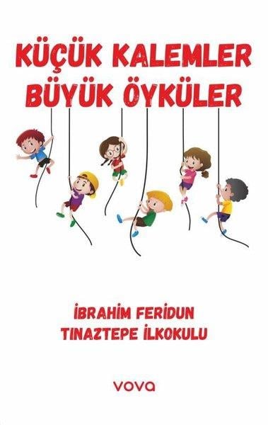 KolektifÇocuk Gençlik RomanlarıKüçük Kalemler Büyük Öyküler