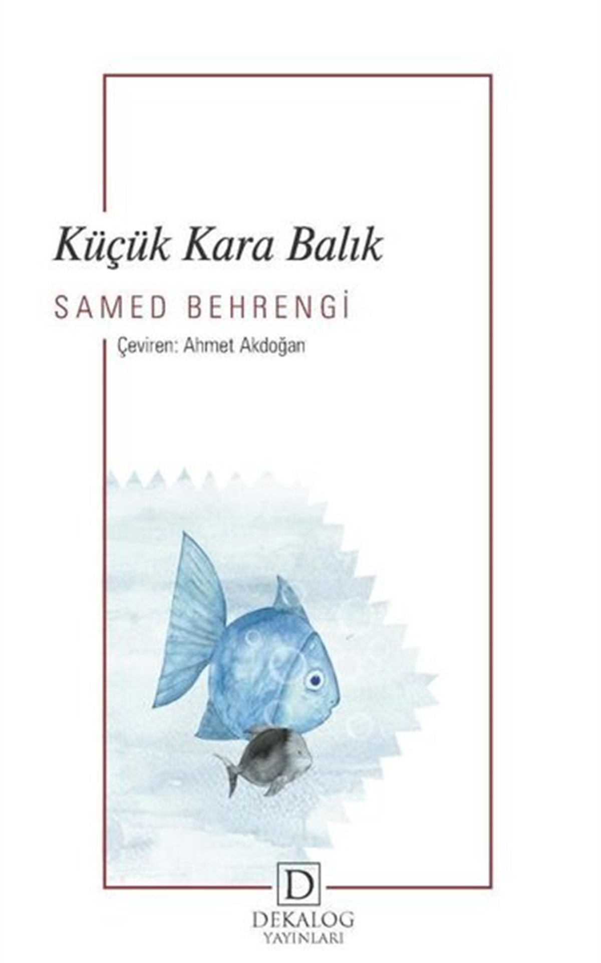 Samed BehrengiÇocuk Gençlik RomanlarıKüçük Kara Balık