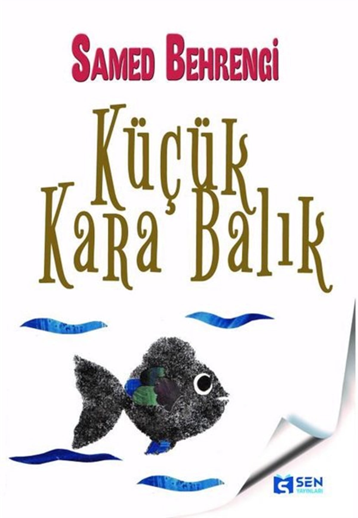 Samed BehrengiÇocuk Gençlik RomanlarıKüçük Kara Balık