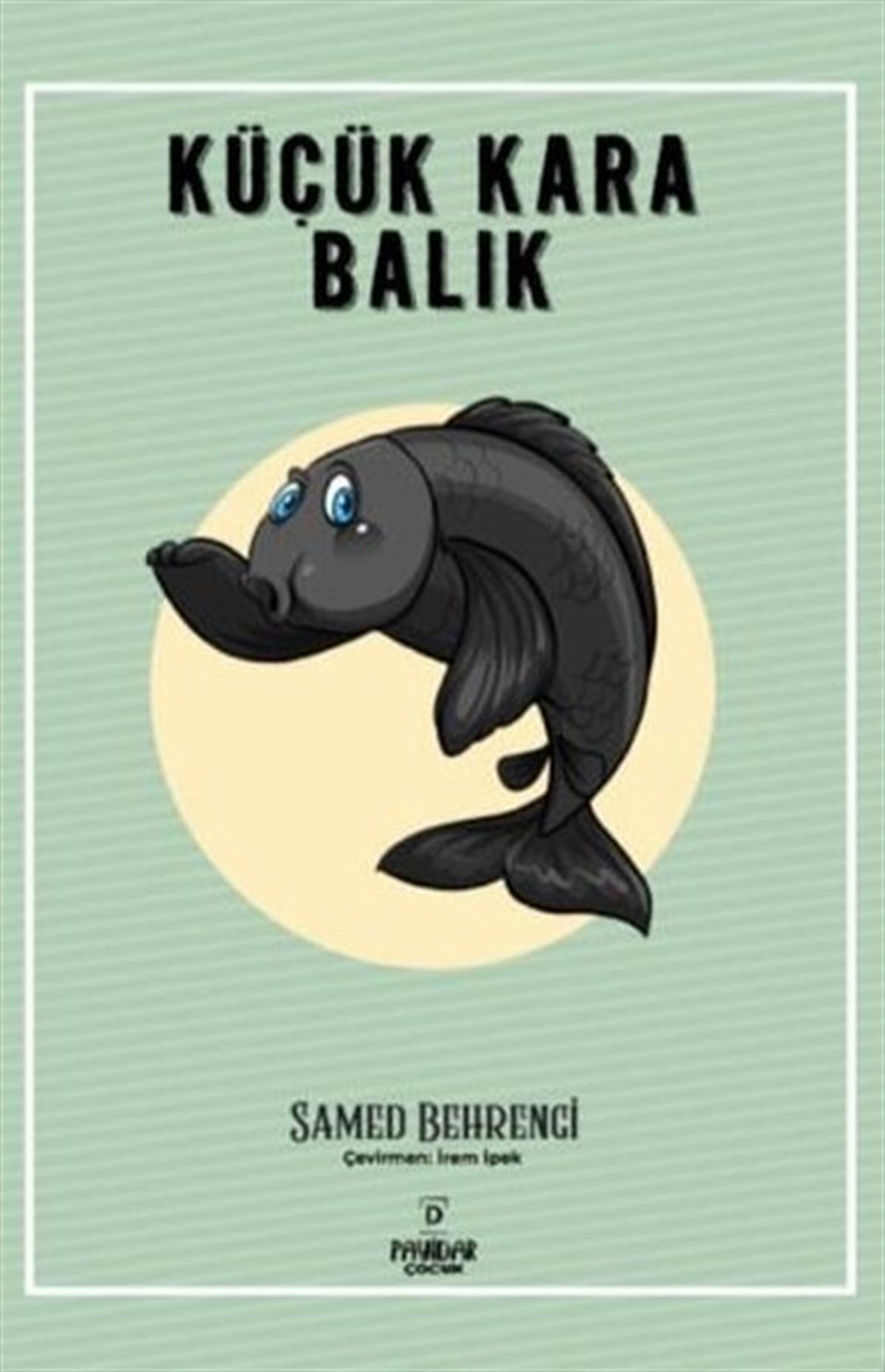 Samed BehrengiÇocuk Gençlik RomanlarıKüçük Kara Balık