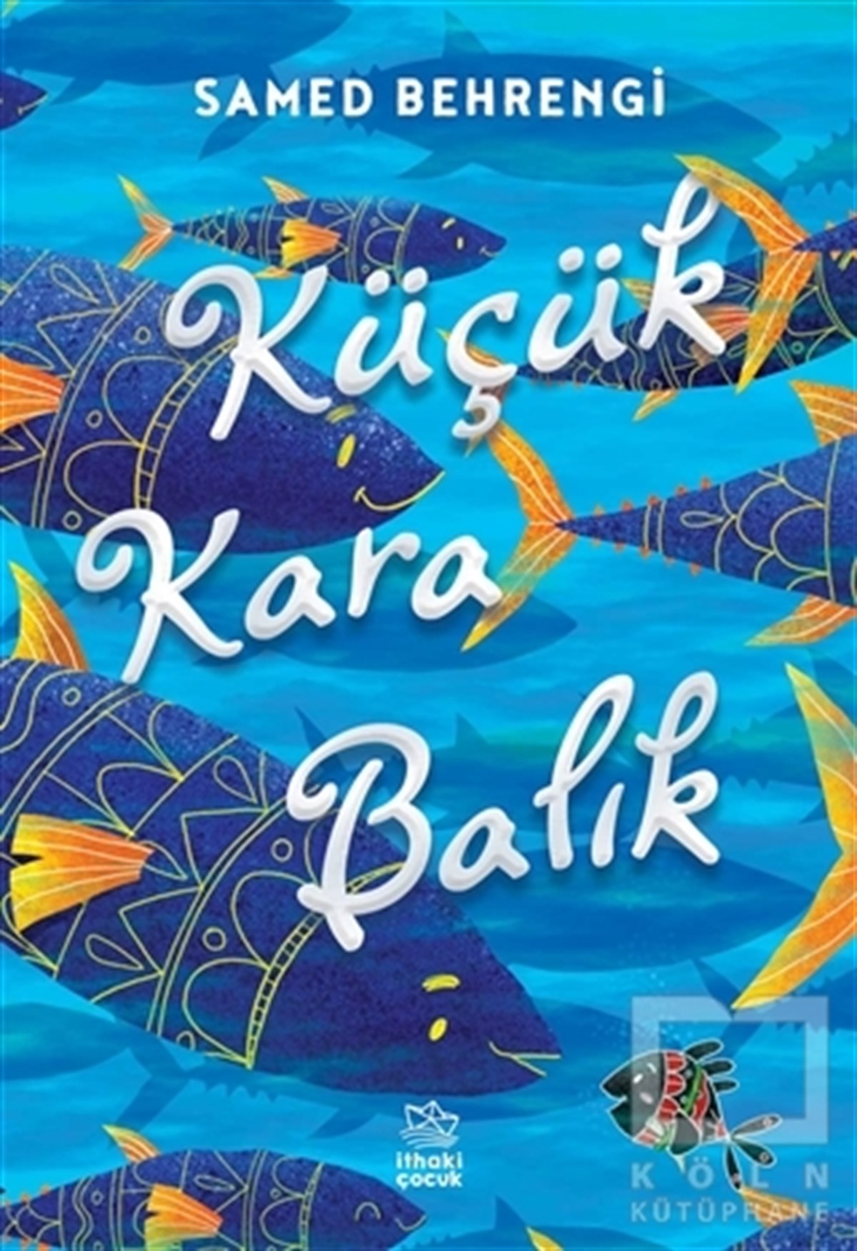 Samed BehrengiHikayelerKüçük Kara Balık