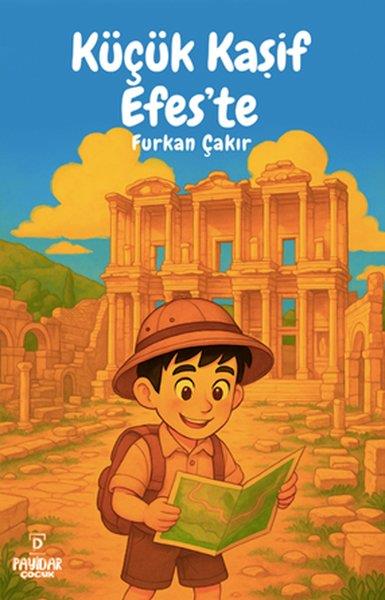 Furkan ÇakırÇocuk Gençlik RomanlarıKüçük Kaşif Efes'te