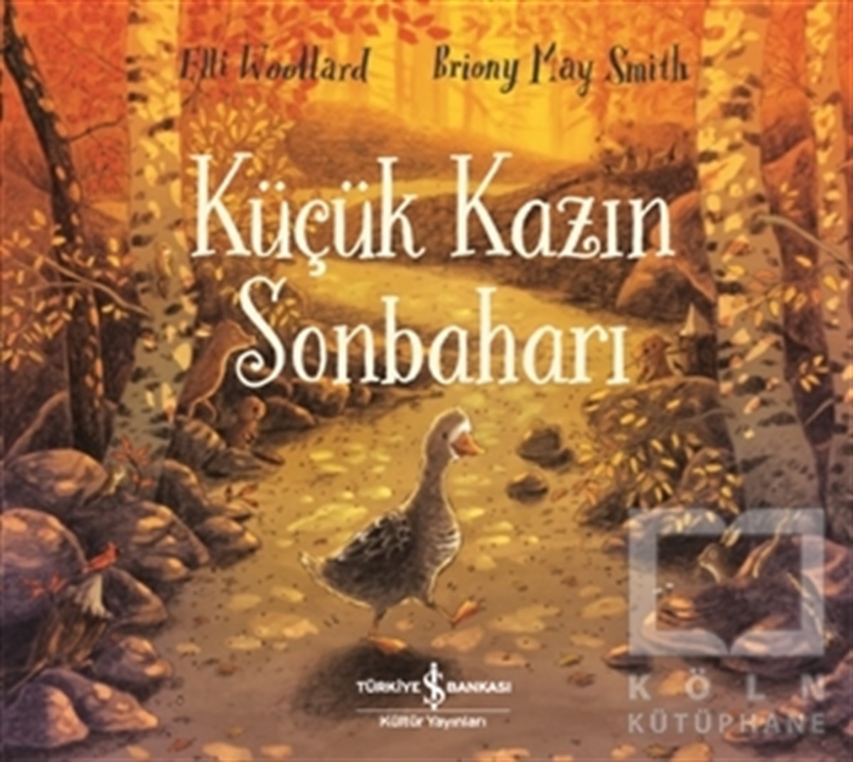 Elli WoollardKindergeschichtenKüçük Kazın Sonbaharı