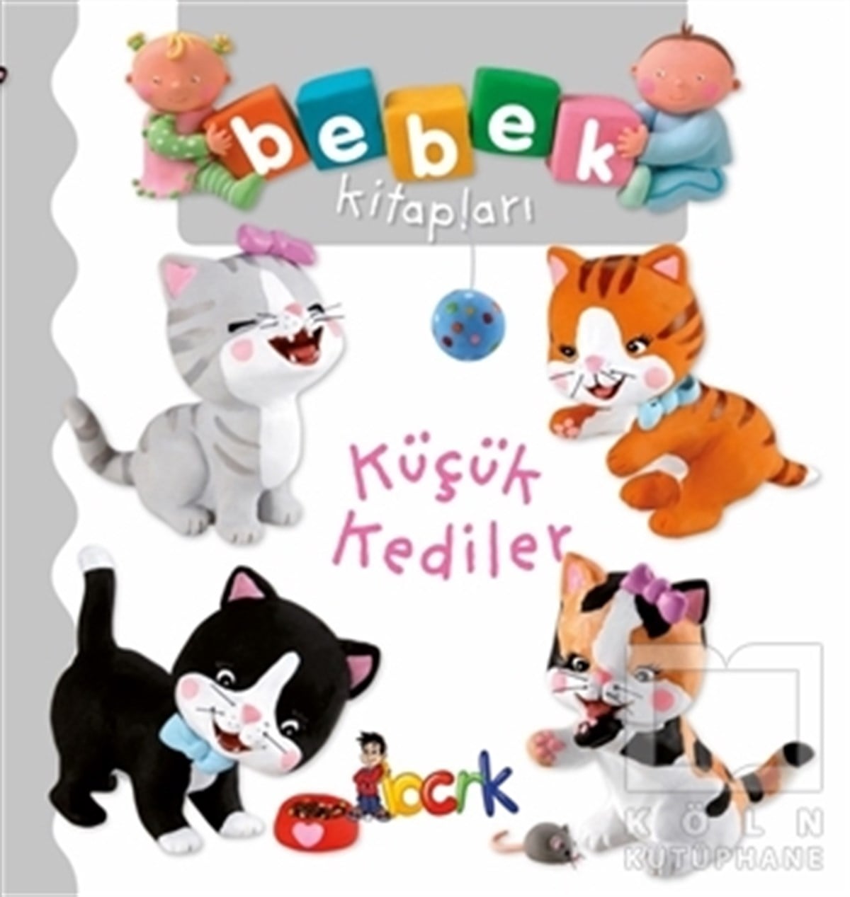 Nathalie BelineauOyun KitaplarıKüçük Kediler - Bebek Kitapları