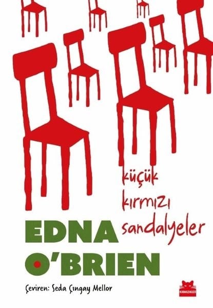 Edna O'brienDünya Siyaseti ve PolitikasıKüçük Kırmızı Sandalyeler