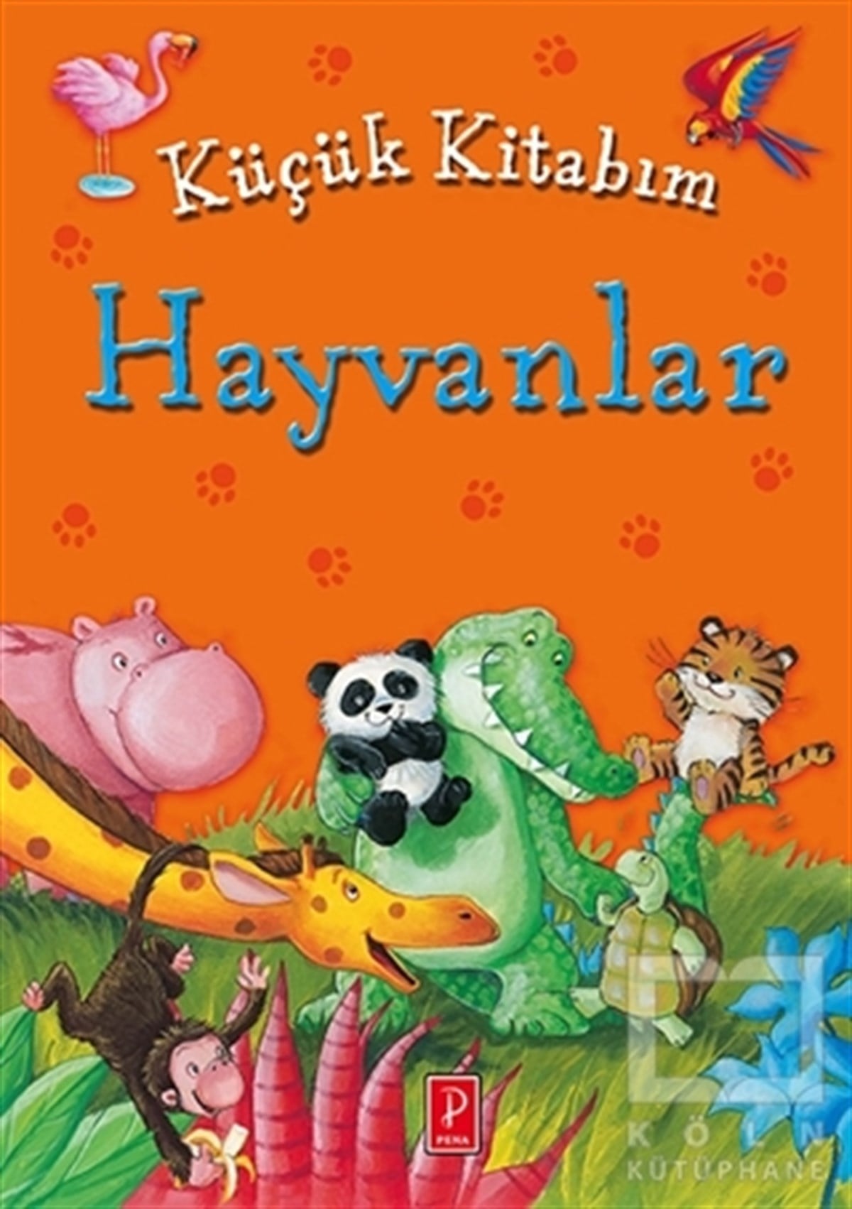 Küçük Kitabım : Hayvanlar
