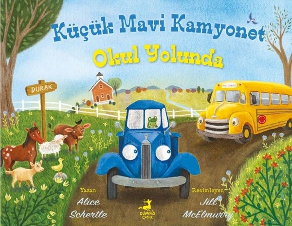 Alice ShertleEgitim Etkinlik KitaplariKüçük Mavi Kamyonet Okul Yolunda
