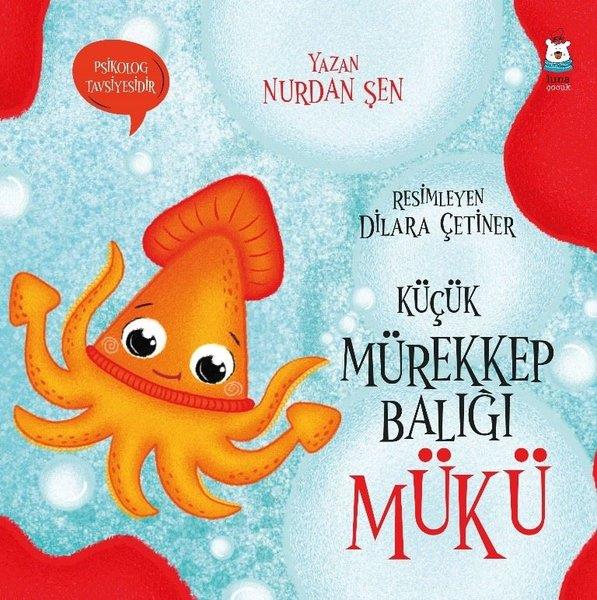 Nurdan ŞenEgitim Etkinlik KitaplariKüçük Mürekkep Balığı Mükü