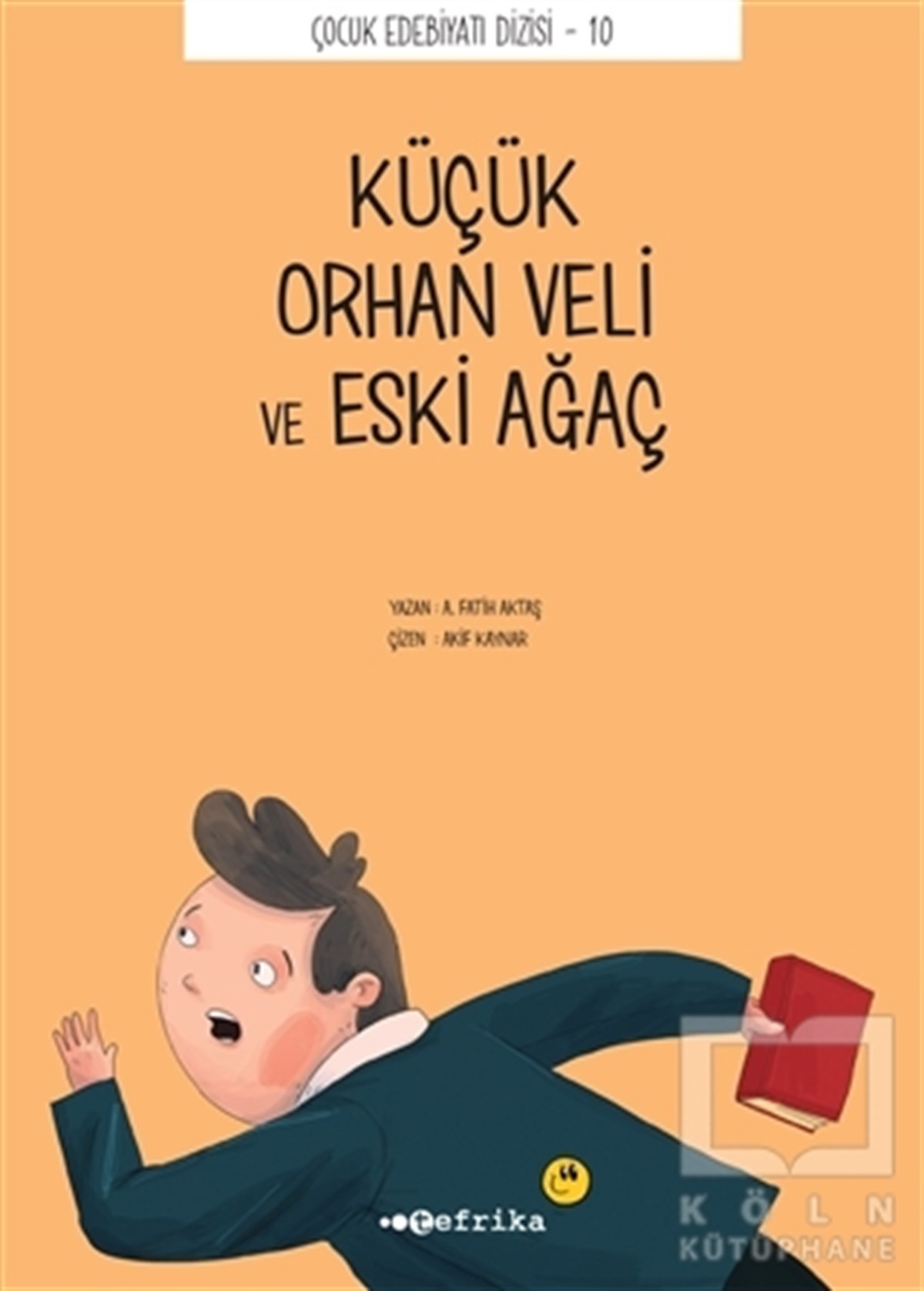 A. Fatih AktaşHikayelerKüçük Orhan Veli ve Eski Ağaç
