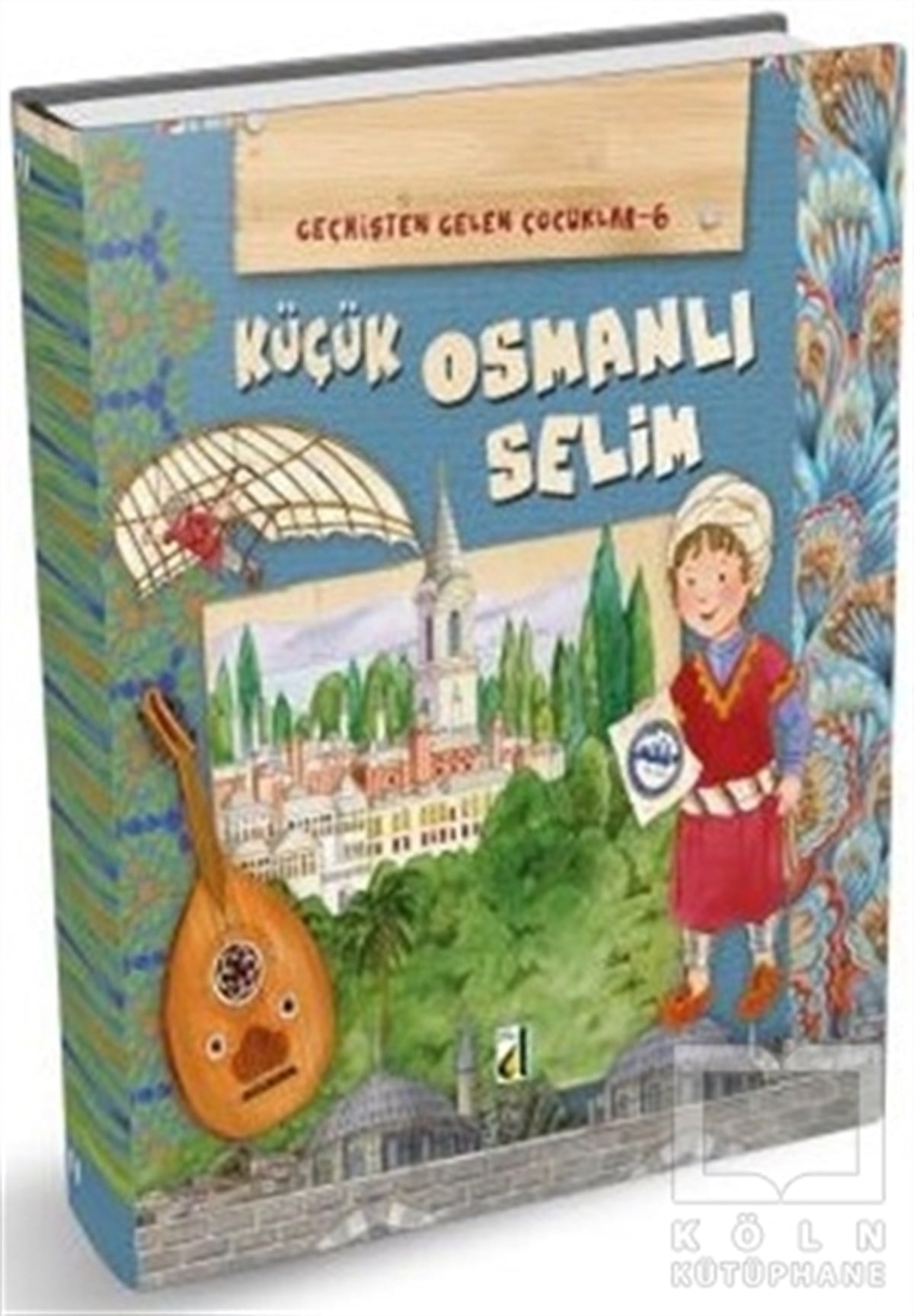 Küçük Osmanlı Selim - Geçmişten Gelen Çocuklar 6