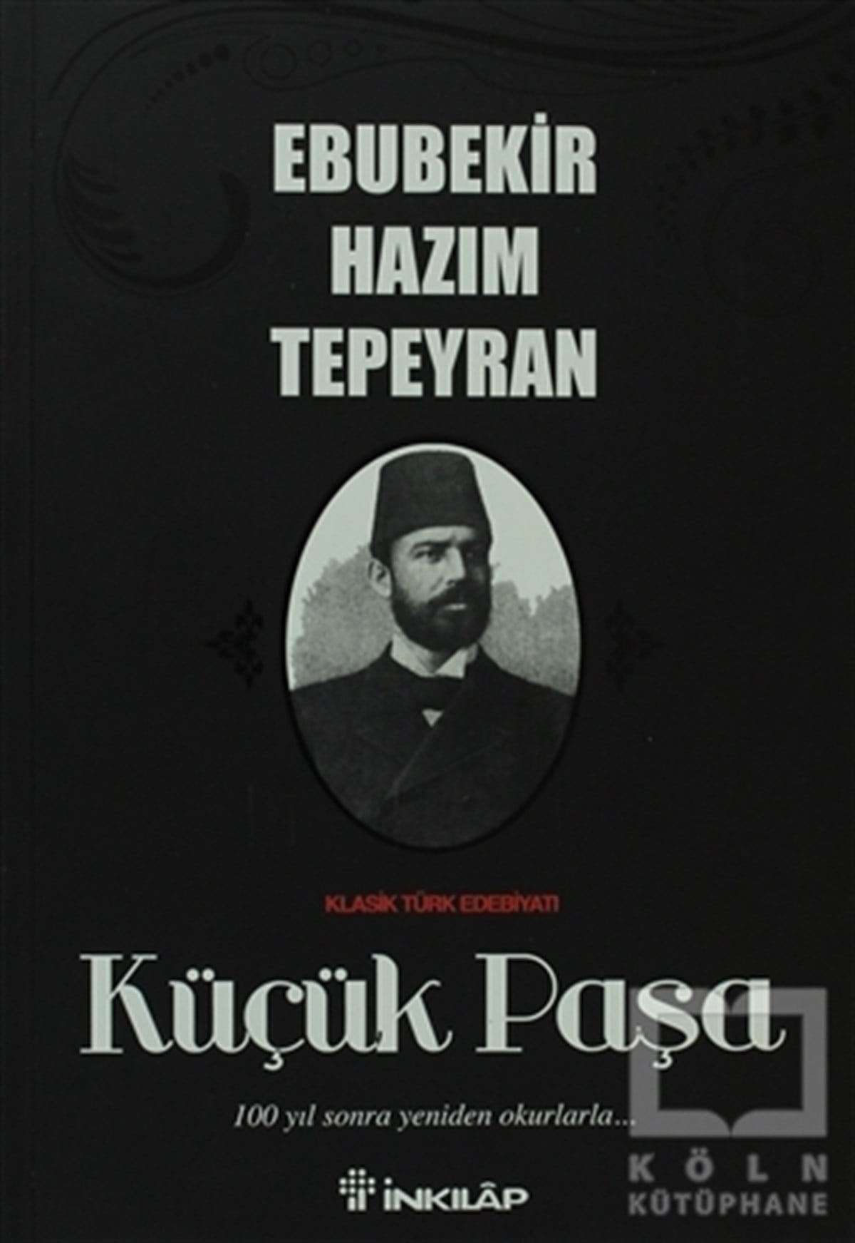Ebubekir Hazım TepeyranTürk EdebiyatıKüçük Paşa