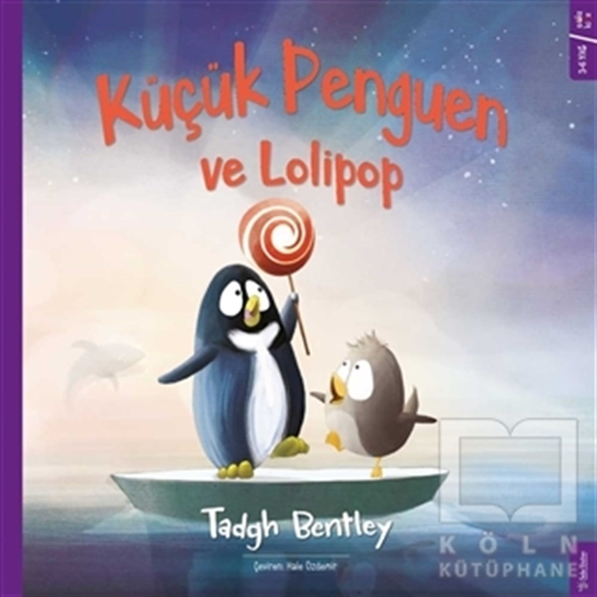 Tadgh BentleyHikayelerKüçük Penguen ve Lolipop