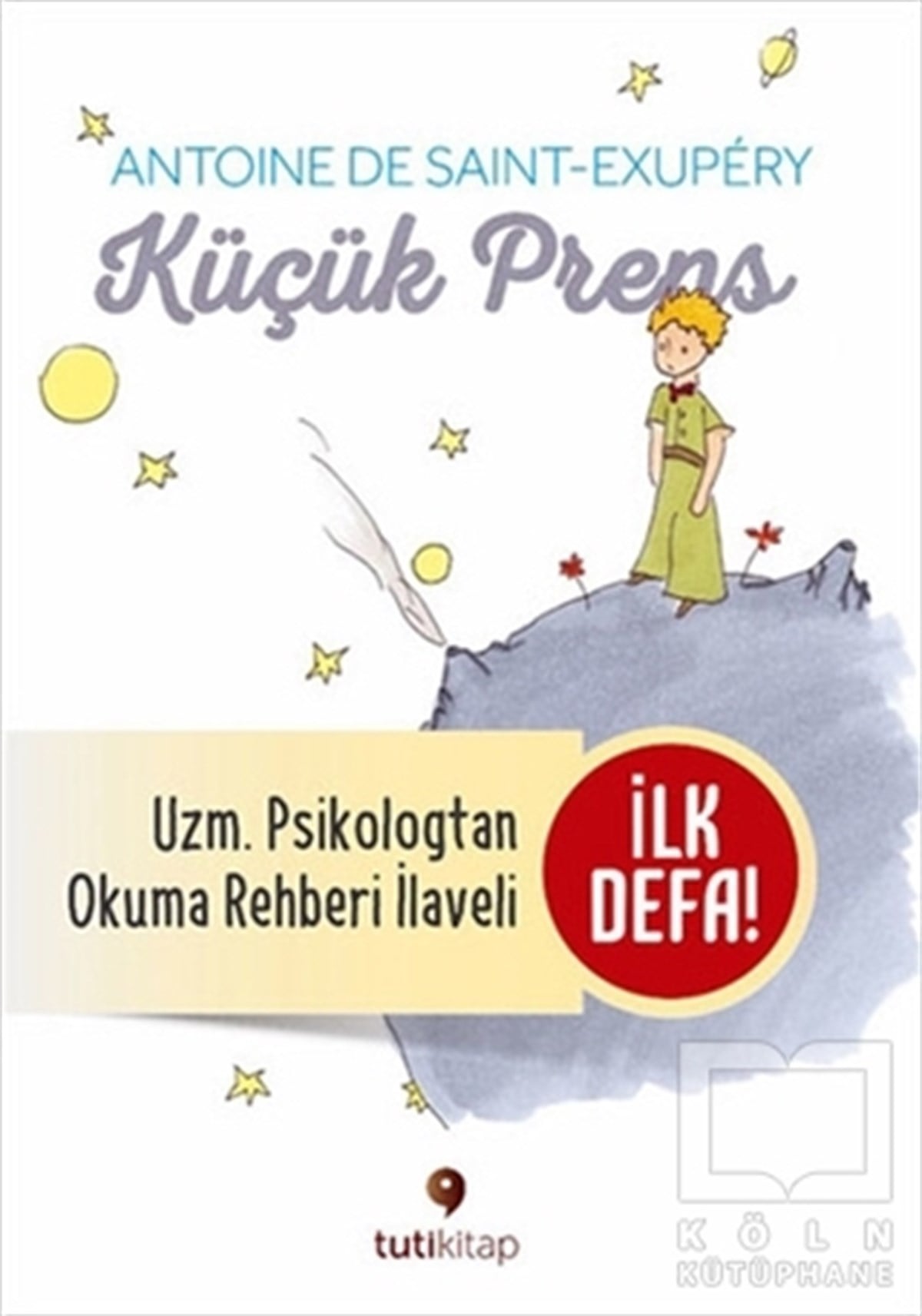 Küçük Prens ve Küçük Prens'i Okuma Rehberi