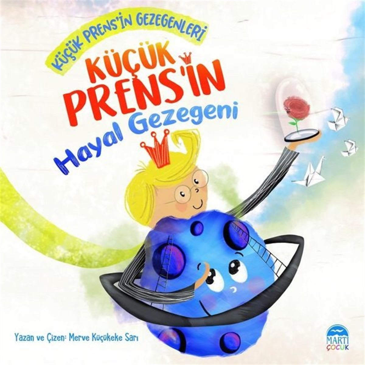 Merve Küçükeke SarıEgitim Etkinlik KitaplariKüçük Prens'in Hayal Gezegeni - Küçük Prens'in Gezegenleri