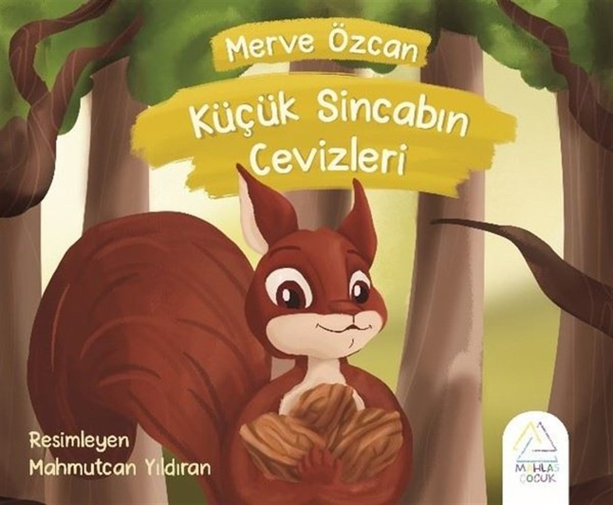 Merve ÖzcanEgitim Etkinlik KitaplariKüçük Sincabın Cevizleri