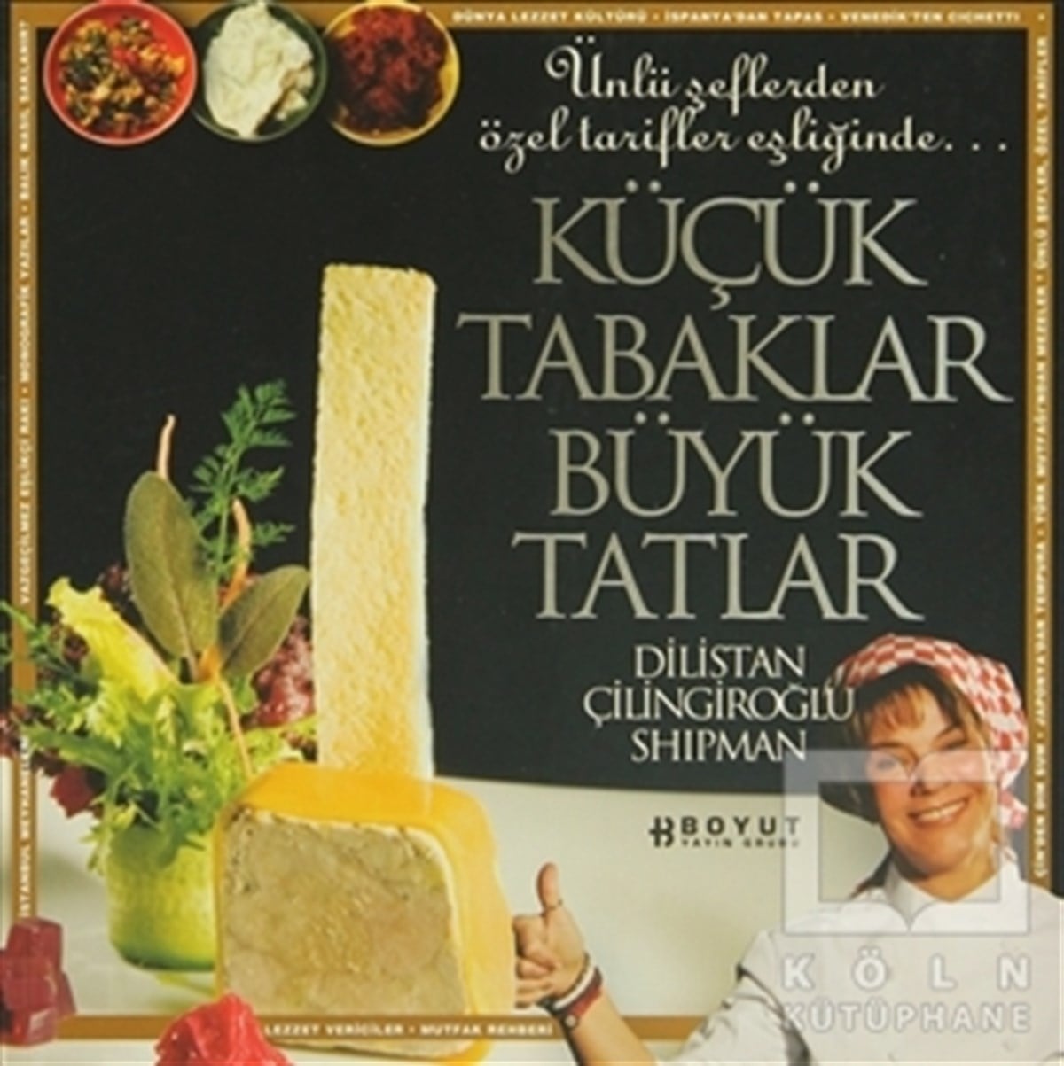 Dilistan Çilingiroğlu ShipmanYemek KitaplarıKüçük Tabaklar Büyük Tatlar