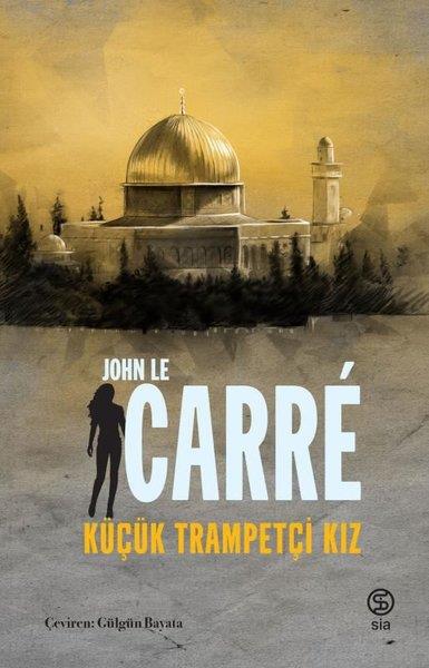 John Le CarrePolisiye Romanlar & Cinayet RomanlarıKüçük Trampetçi Kız