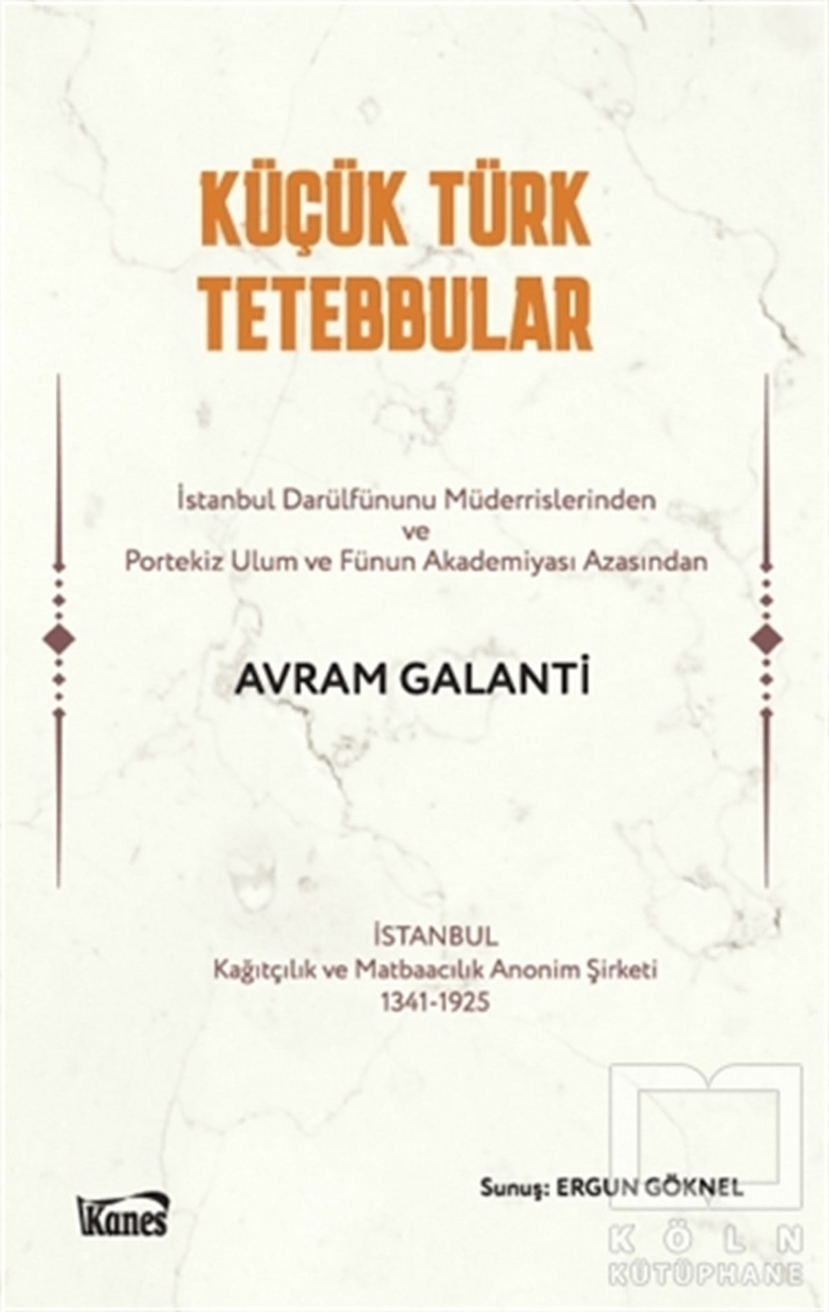 Avram GalantiForschung & Untersuchung und NachschlagewerkeKüçük Türk Tetebbular