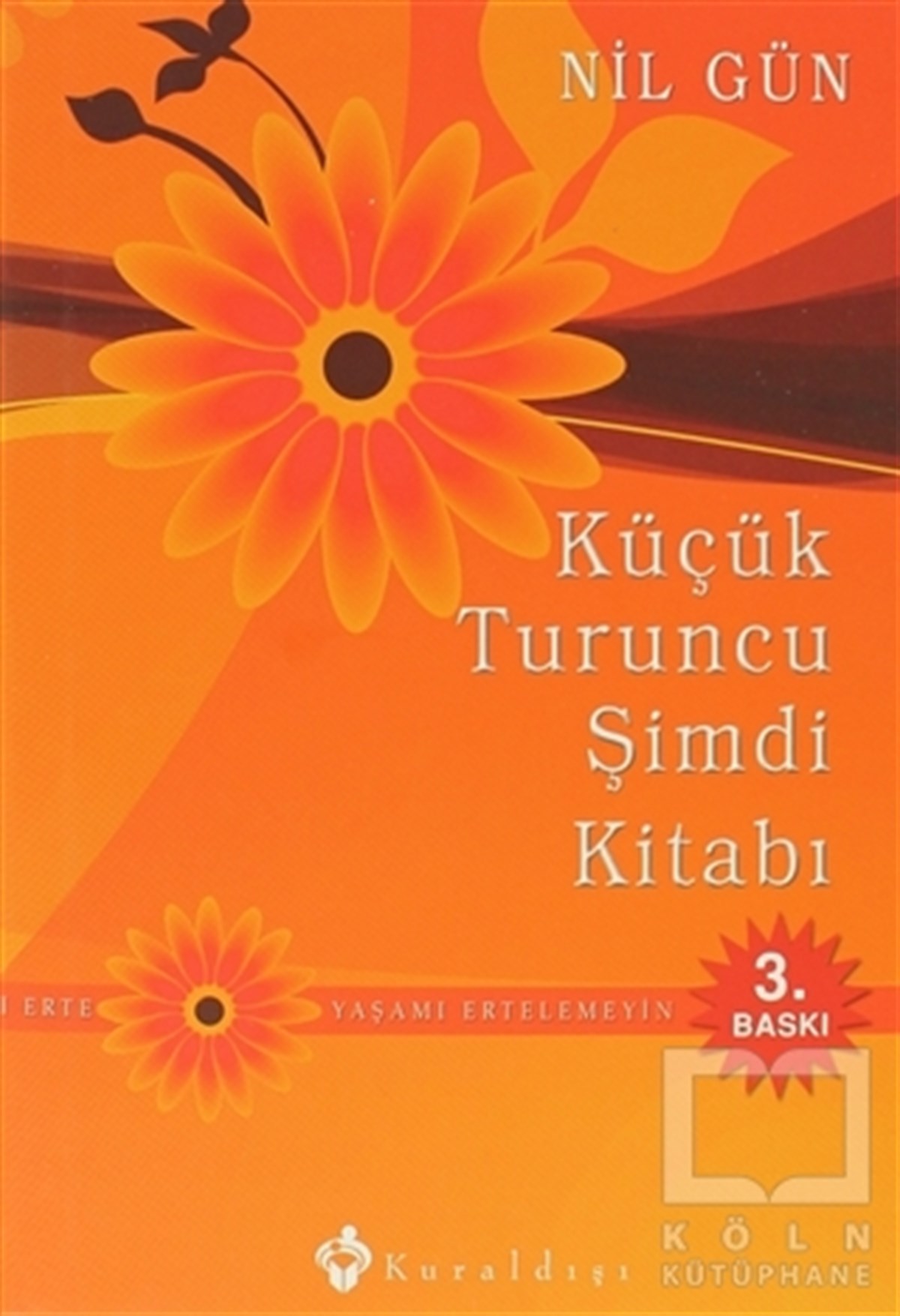 Nil GünKişisel GelişimKüçük Turuncu Şimdi Kitabı