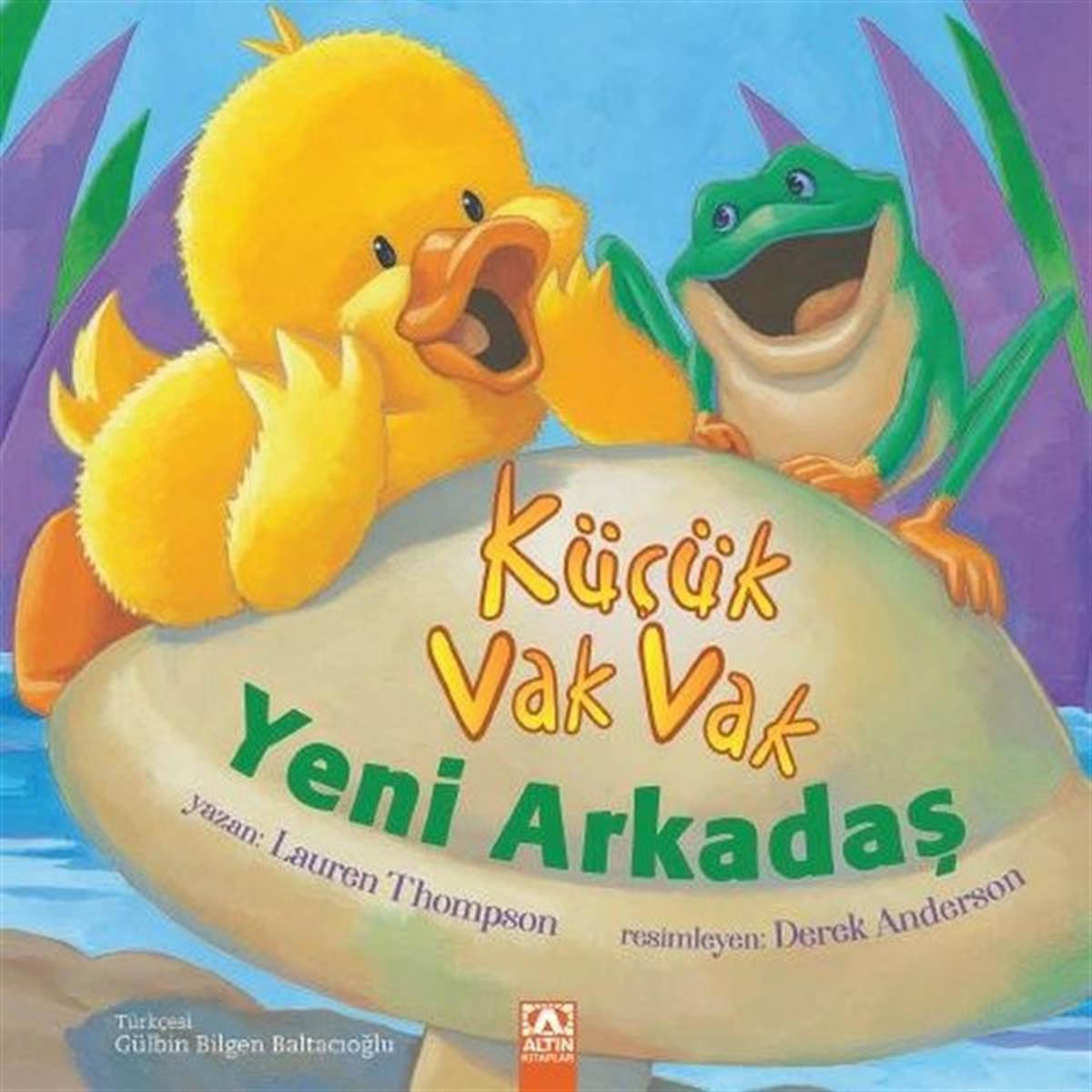 Lauren ThopsonEgitim Etkinlik KitaplariKüçük Vak Vak Yeni Arkadaş