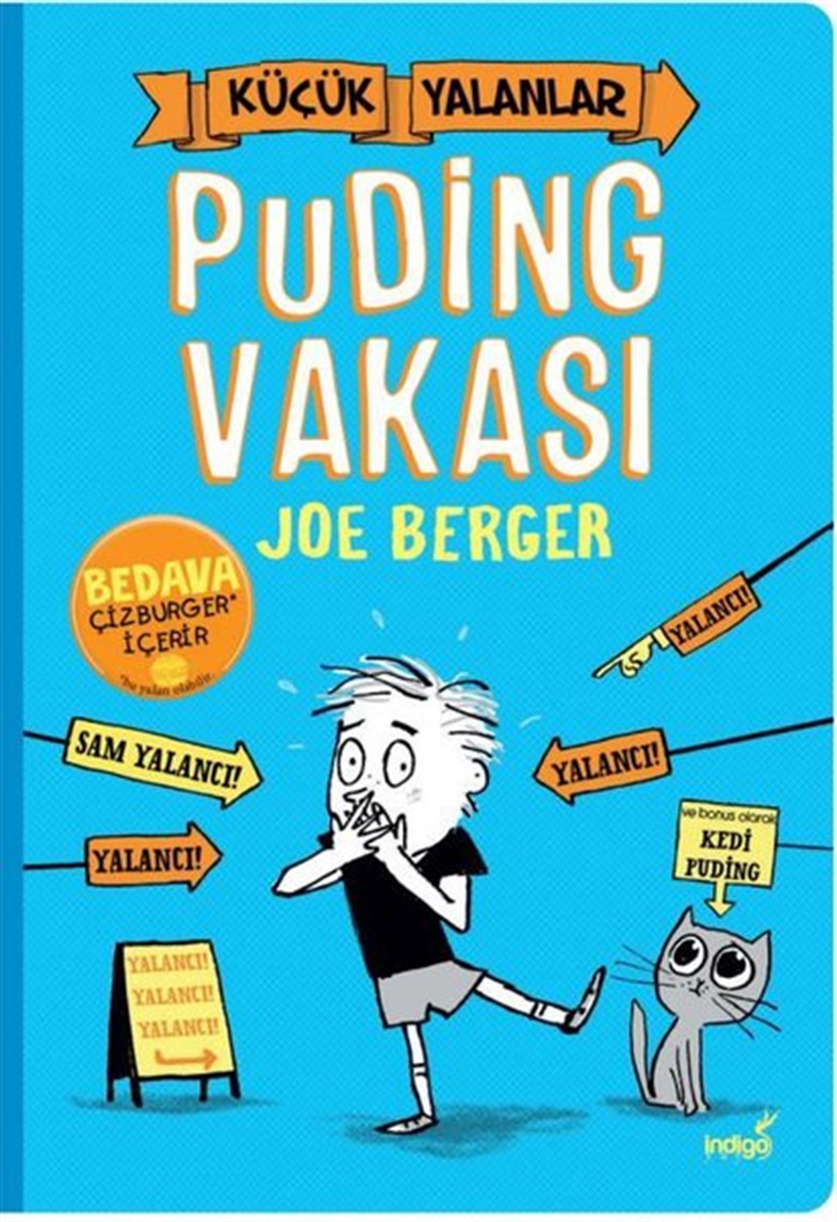 Joe BergerÇocuk Masal KitaplarıKüçük Yalanlar - Puding Vakası
