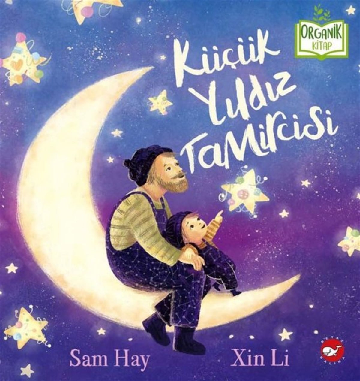 Sam HayEgitim Etkinlik KitaplariKüçük Yıldız Tamircisi - Organik Kitap