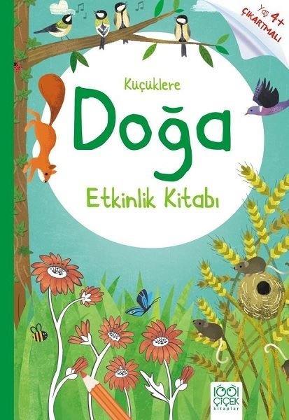Rebecca GilpinEgitim Etkinlik KitaplariKüçüklere Doğa Etkinlik Kitabı - 4+ Yaş Çıkartmalı