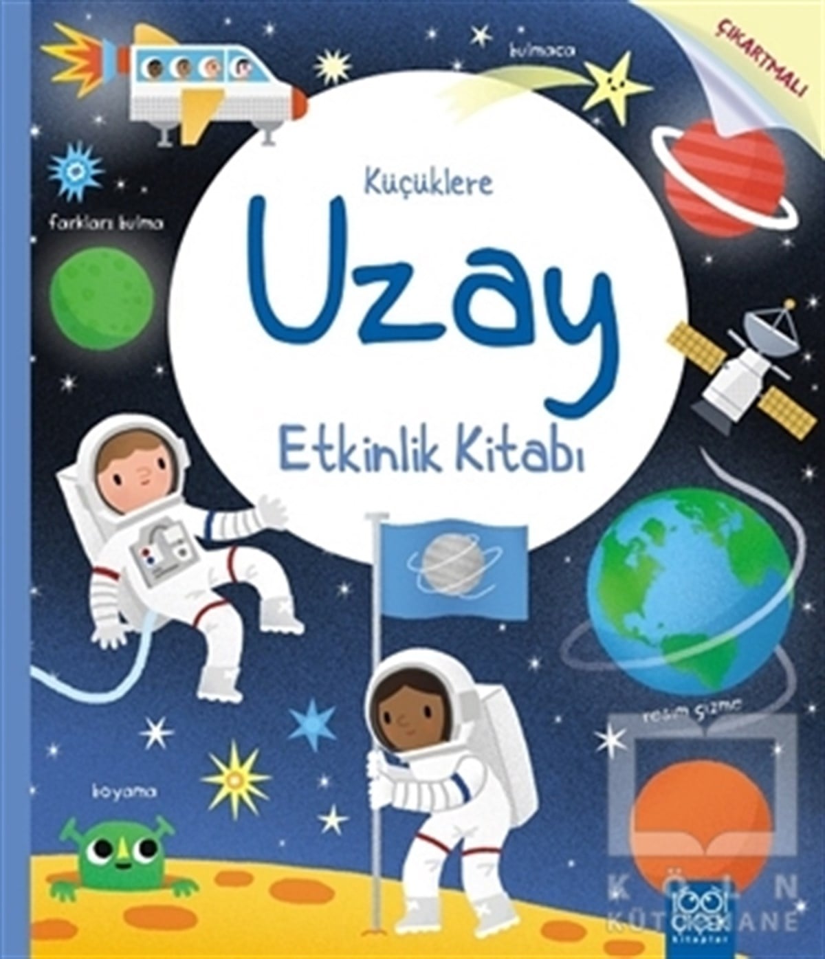 Rebecca GilpinDiğerKüçüklere Uzay Etkinlik Kitabı